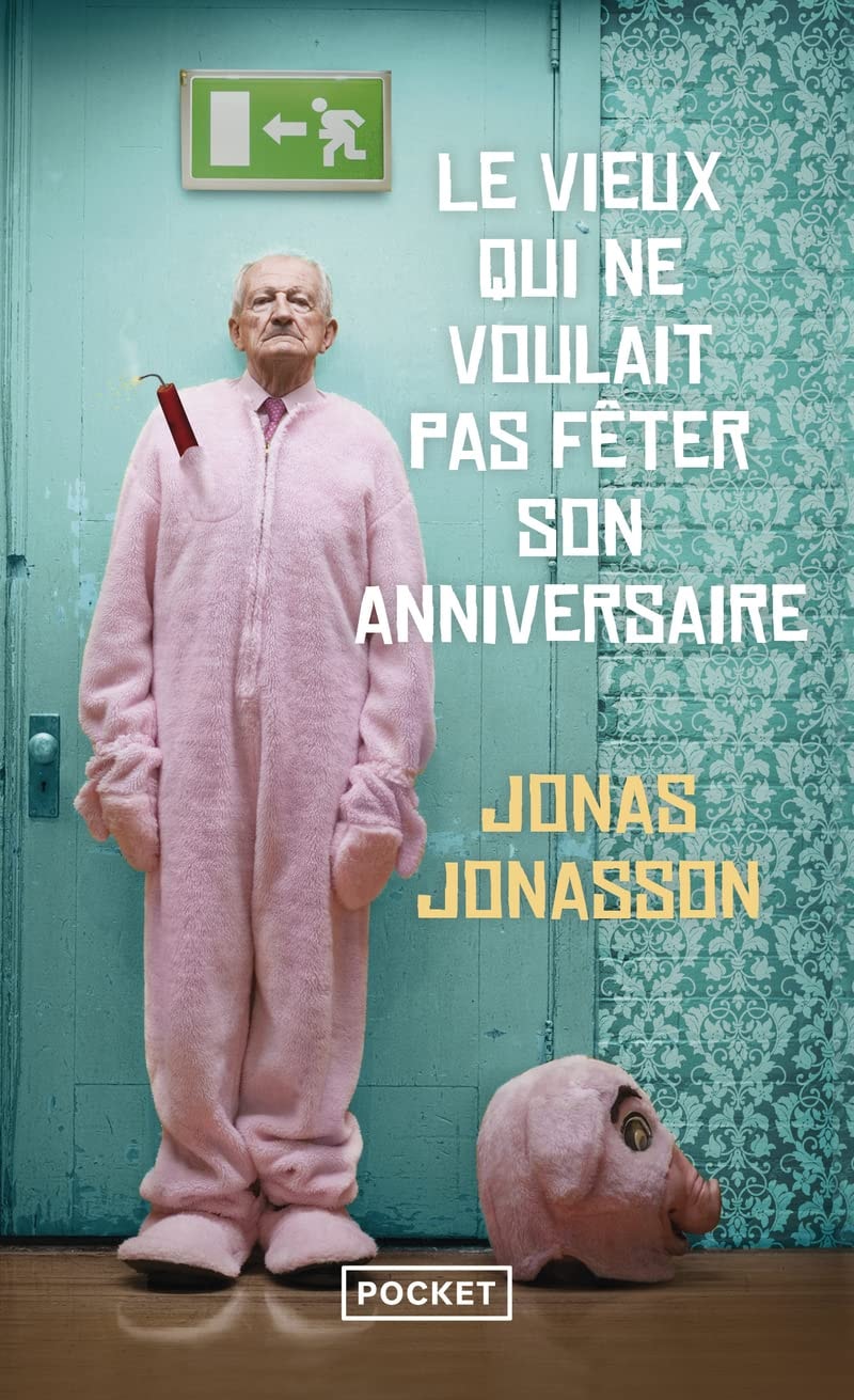 Cover of Le vieux qui ne voulait pas fêter son anniversaire